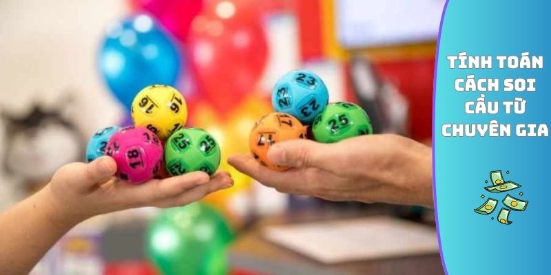 Tính toán cách soi cầu từ chuyên gia